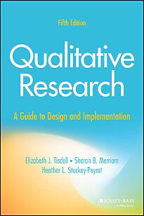 Qualitative Research, A Guide to Design and Implementation