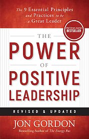 The Power of Positive Leadership