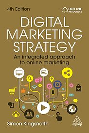 Digital Marketing Strategy, An integrated approach to online marketing