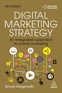 Digital Marketing Strategy, An integrated approach to online marketing