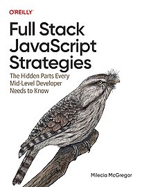 Full Stack JavaScript Strategies