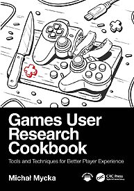 Games User Research Cookbook