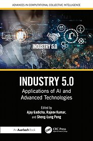Industry 5.0, Applications of AI and Advanced Technologies