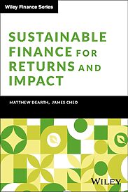Sustainable Finance for Returns and Impact