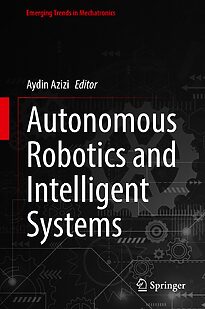 Autonomous Robotics and Intelligent Systems