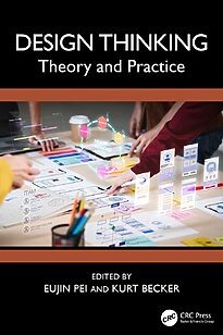 Design Thinking, Theory and Practice