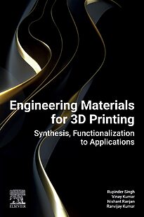 Engineering Materials for 3D Printing