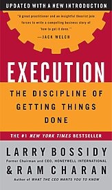 Execution, The Discipline of Getting Things Done