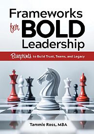Frameworks for BOLD Leadership