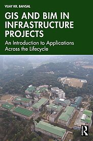 GIS and BIM in Infrastructure Projects