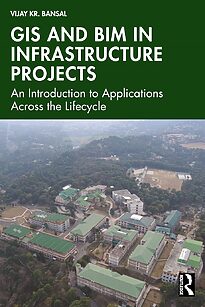 GIS and BIM in Infrastructure Projects