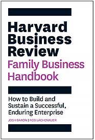 Harvard Business Review Family Business Handbook