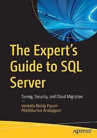 The Expert's Guide to SQL Server