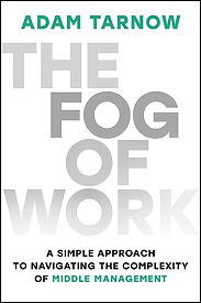 The Fog of Work