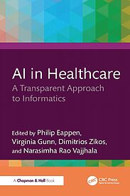 AI in Healthcare, A Transparent Approach to Informatics
