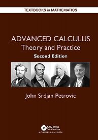 Advanced Calculus, Theory and Practice