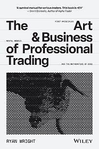 The Art & Business of Professional Trading