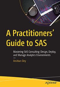 A Practitioners' Guide to SAS