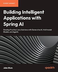 Building Intelligent Applications with Spring AI
