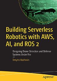 Building Serverless Robotics with AWS, AI, and ROS 2