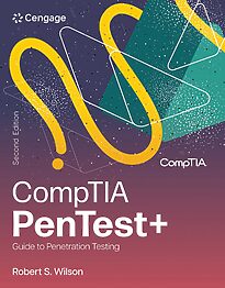 CompTIA PenTest+ Guide to Penetration Testing