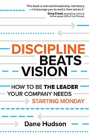 Discipline Beats Vision