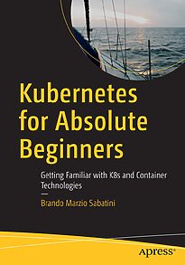 Kubernetes for Absolute Beginners